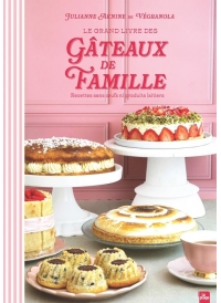 Le grand livre des gâteaux de famille