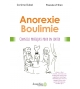 Anorexie-boulimie : conseils pratiques pour en sortir