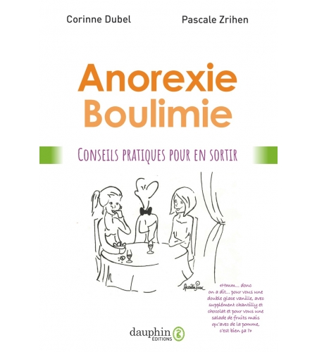 Anorexie-boulimie : conseils pratiques pour en sortir