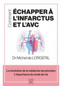 Comment échapper à l'infarctus et à l'AVC