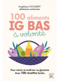 100 Aliments IG bas à volonté