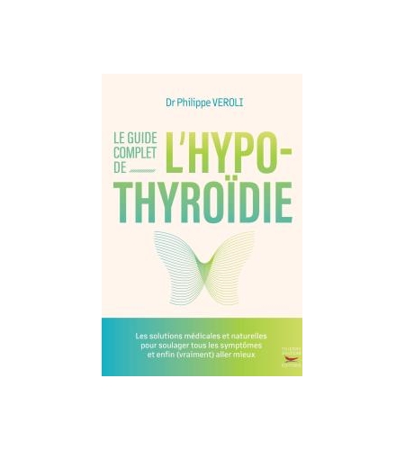 Le guide complet de l'hypothyroïdie